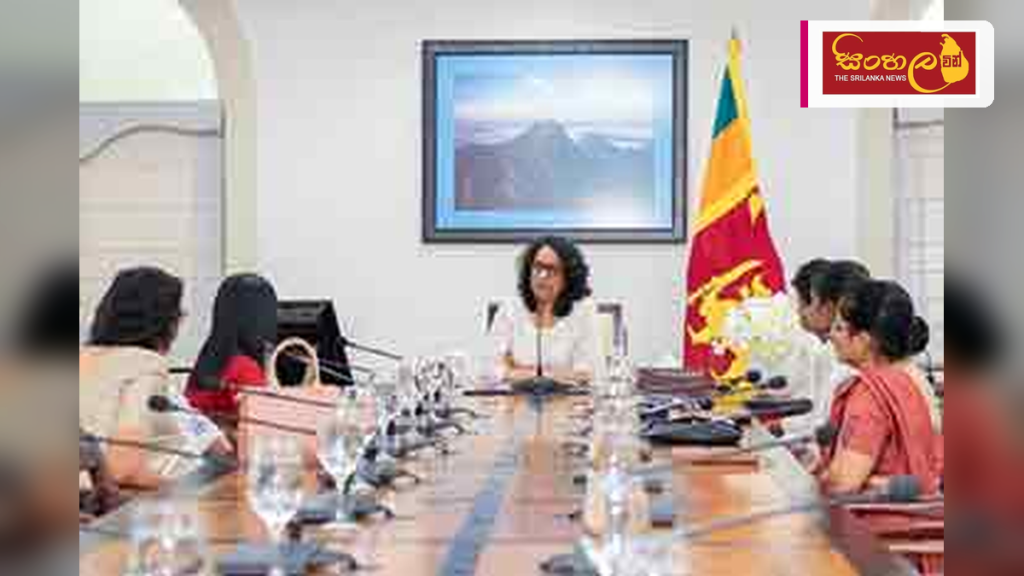 ජාතික කාන්තා කොමිෂන් සභාවේ නියෝජිතයින් අගමැතිනිය හමුවෙයි