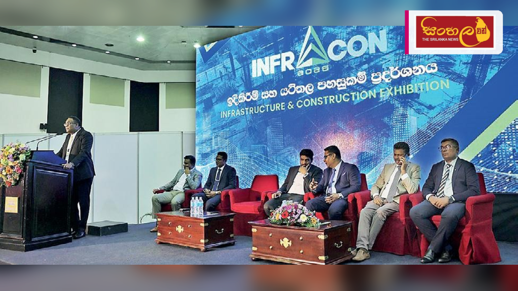දකුණු ආසියාවේ යටිතල පහසුකම් සහ ඉදිකිරීම් කර්මාන්ත ප්‍රදර්ශනය කොළඹදී ඇරැඹේ